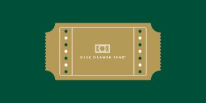 Learn More About the Desk Drawer Fund Raffle