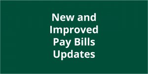Learn More About the Pay Bills Updates