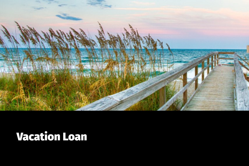 Pay Over Time with a Vacation Loan 